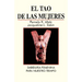 El Tao de las Mujeres: Sabidura Femenina Para Nuestro Tiempo = The Tao of Women