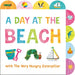 A Day at the Beach with the Very Hungry Caterpillar: A Tabbed Board Book