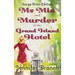Ms. Mia and Murder at the Grand Island Hotel: Large Print Edition