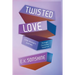 Twisted Love