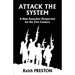 Attack The System: A New Anarchist Perspective for the 21st Century
