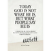 Today God Is Not What He Is, But What People Say He Is: A journey into the God we inherited, the God we invented, and the God we never stopped looking