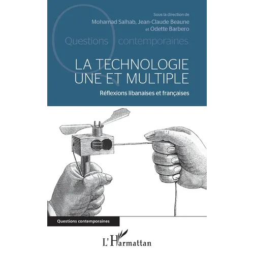 La technologie une et multiple: Réflexions libanaises et françaises