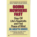 Going Nowhere Fast: Step Off Life's Treadmills and Find Peace of Mind