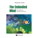 The Embodied Mind: Unravelling Ai, Medicine, and Physics
