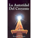 La Autoridad del Creyente: (The Believer's Authority - Spanish)