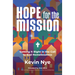 Hope for the Mission: Getting It Right in the Call to End Homelessness