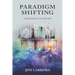 Paradigm Shifting: Guiding Evolution from the Inside