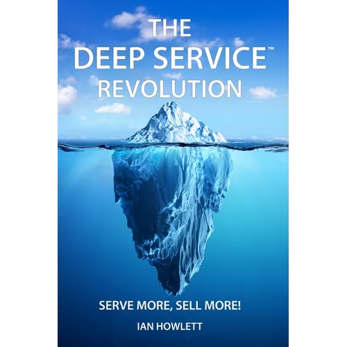 The Deep Service Revolution: Serve more, sell more!