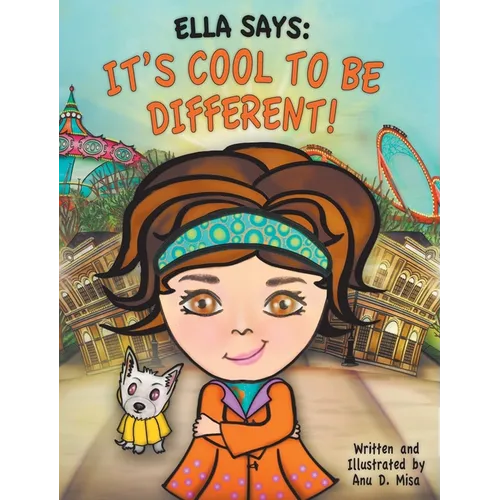 Ella Says: It's Cool to be Different!