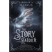 The Story Raider: Volume 2