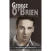 George O'Brien - A Man's Man in Hollywood (hardback)