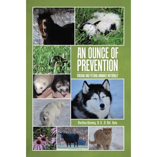 An Ounce of Prevention: Raising and Feeding Animals Naturally