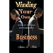 Minding Your Own Business: Secrets to Overcome Job Dissatisfaction