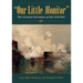 Our Little Monitor: The Greatest Invention of the Civil War