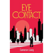 Eye Contact: a Romance