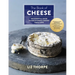 The Book of Cheese: The Essential Guide to Discovering Cheeses You'll Love
