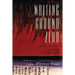 Writing Ground Zero: Japanese Literature and the Atomic Bomb