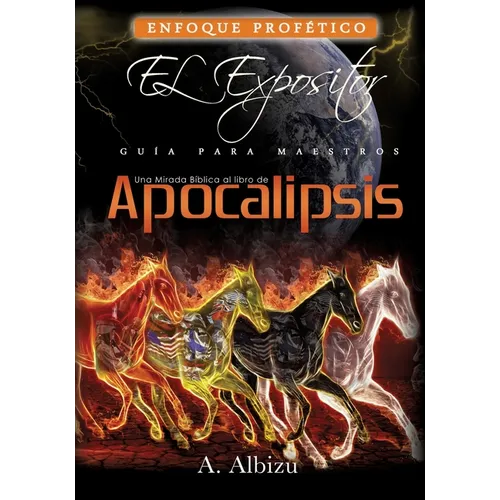 Una Mirada Biblica al libro de Apocalipsis