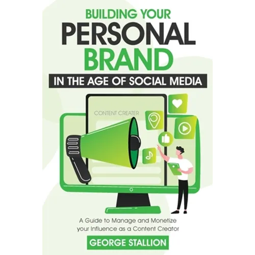 Building Your Personal Brand in the Age of SocialMedia