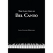 The Lost Art of Bel Canto
