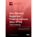 Skin-Related Neglected Tropical Diseases (Skin-NTDs) A New Challenge