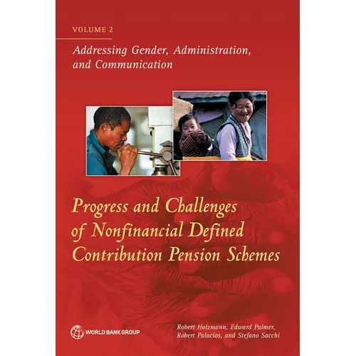 Progress and Challenges of Nonfinancial Defined Contribution Pension Schemes: Volume 2. Addressing Gender, Administration, and Communication