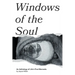 Windows of the Soul