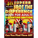 Superb Spot the Difference Book for Adults: Valentine Edition. 40 Puzzles: The perfect gift for Valentine's Day or any other day. Can you spot all the