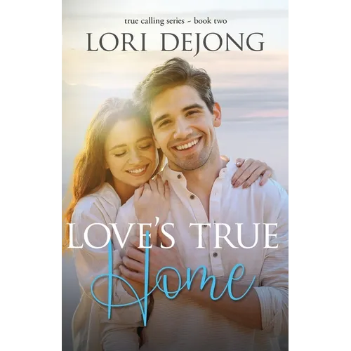 Love's True Home