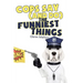 Cops Say (And Do) the Funniest Things