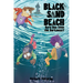 Black Sand Beach 3: Have You Seen the Darkness?