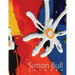 Simon Bull - Journey: The world of artist Simon Bull in his own words.