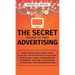 The Secret Power of Paid Advertising: How Anyone (Including You!) Can Get the Attention of Millions with Social Media Marketing on Facebook, YouTube &