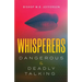 Whisperers: Dangerous & Deadly Talking