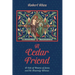 A Cedar Friend: A Tale of Visions of Jesus and the Heavenly Woman