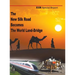 The New Silk Road Becomes The World Land-Bridge