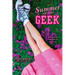 Summer of the Geek