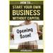 How To Start Your Own Business Without Capital: Quick Start Guide