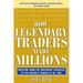 How Legendary Traders Made Millions: Profiting from the Investment Strategies of the Gretest Traders of All Time