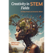 Creativity in STEM Fields: A View from an Eclectic Mind