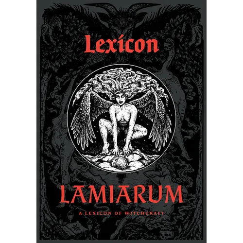 Lexicon Lamiarum: A Lexicon of Witchcraft
