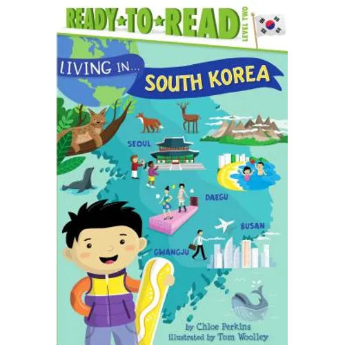 Living in . . . South Korea: Ready-To-Read Level 2