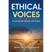 Ethical Voices: Practicing Public Relations With Integrity