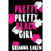 Pretty Pretty Black Girl