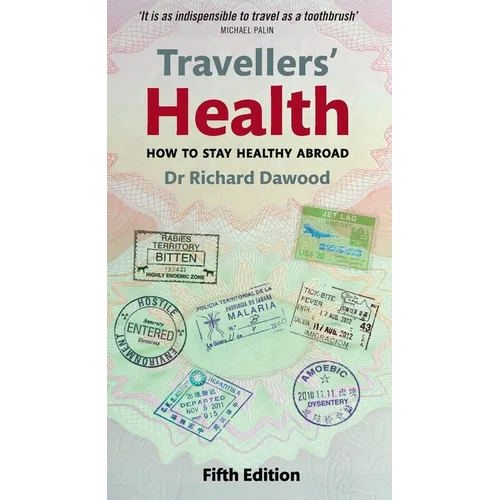 Travellers' Health: How to Stay Healthy Abroad