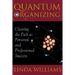 Quantum Organizing: Clearing the Path to Personal and Professional Success