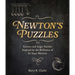 Newton's Puzzles: Science and Logic Puzzles Inspired by the Brilliance of Sir Isaac Newton