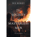 The Society of Masterless Men: A Love Story