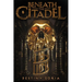 Beneath the Citadel